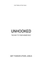 Unhooked: The way to your higher self (E-Book)