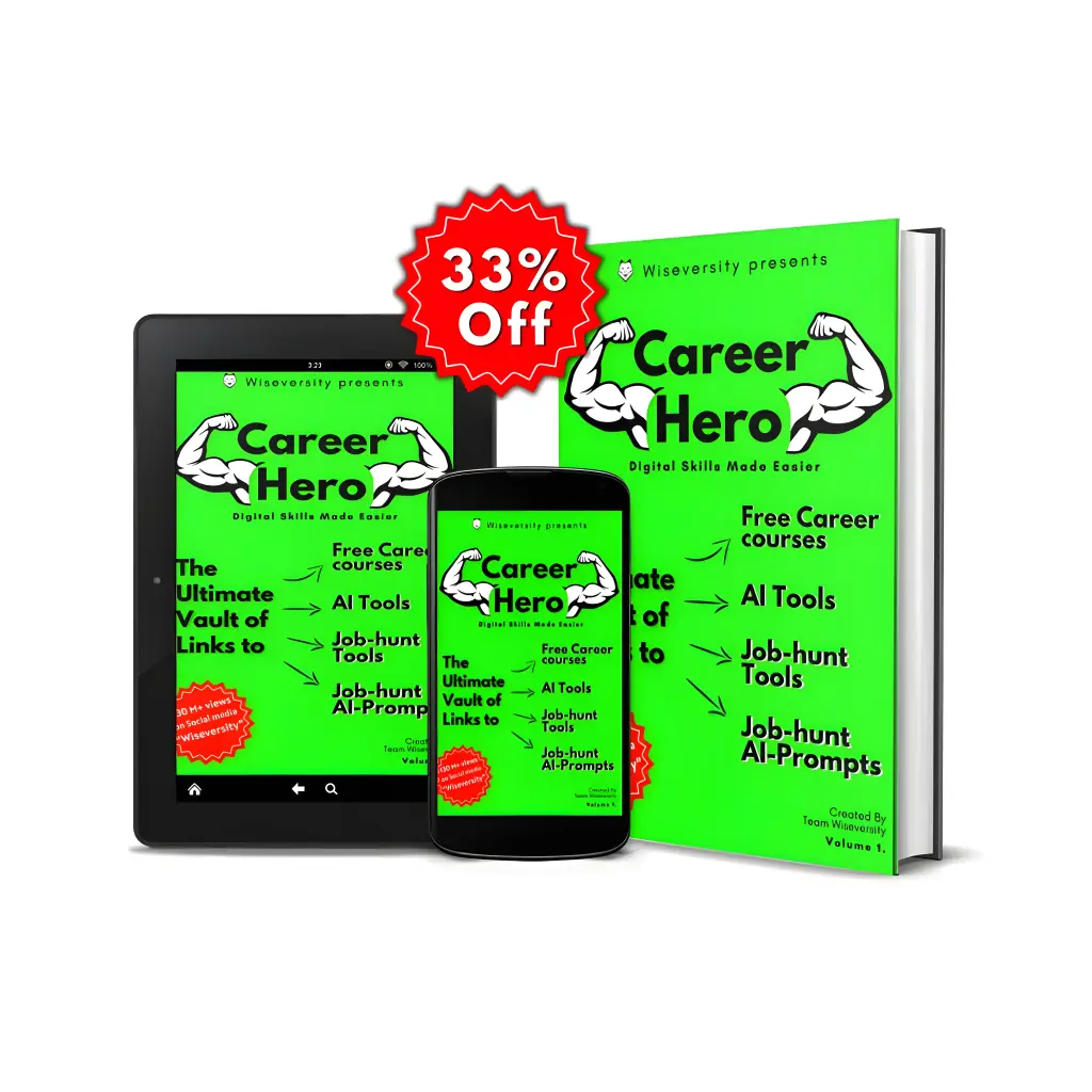 Career Hero (E-Book): Free Courses, AI Tools, Job-hunt Tools & AI Prompts.